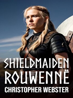 cover image of Shieldmaiden Rouwennë